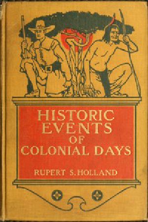 [Gutenberg 42429] • Historic Events of Colonial Days